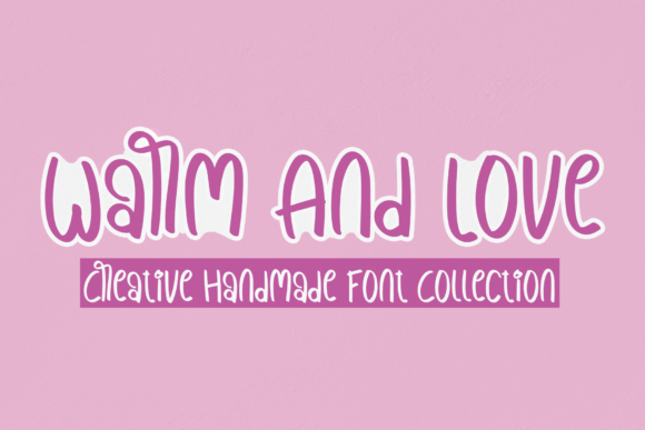 Warm and Love: A Handwritten Font for Editorial Design